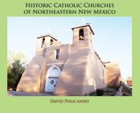 Produktbild: Historic Catholic Churches of Northeastern New Mexico (Hardcover)