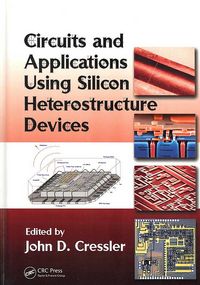 Produktbild: Cressler, J: Circuits and Applications Using Silicon Heteros