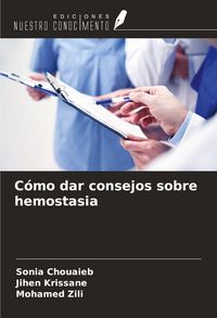 Produktbild: C&oacute;mo dar consejos sobre hemostasia