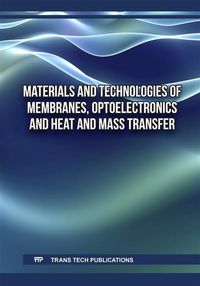 Produktbild: Materials and Technologies of Membranes, Optoelectronics and Heat and Mass Transfer