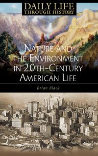 Produktbild: Nature and the Environment in Twentieth-Century American Life