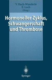 Produktbild: Hormoneller Zyklus, Schwangerschaft und Thrombose