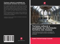 Produktbild: Turismo cultural e qualidade da informa&ccedil;&atilde;o tur&iacute;stica nos museus