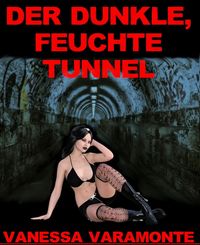 Produktbild: Der dunkle, feuchte Tunnel