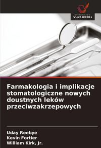 Produktbild: Farmakologia i implikacje stomatologiczne nowych doustnych lek&oacute;w przeciwzakrzepowych