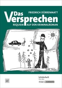 Produktbild: Das Versprechen &ndash; Friedrich D&uuml;rrenmatt &ndash; Sch&uuml;lerheft