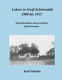 Produktbild: Lehrer in Gro&szlig; Sch&ouml;nwalde 1900 bis 1915