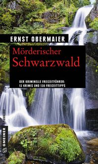 Bild vom Artikel Mörderischer Schwarzwald vom Autor Ernst Obermaier