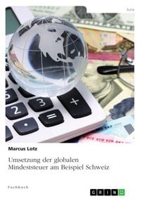 Produktbild: Umsetzung der globalen Mindeststeuer am Beispiel Schweiz
