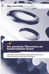 Produktbild: Das poetische &Uuml;bersetzen als handwerkliche Kunst
