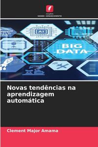 Produktbild: Novas tend&ecirc;ncias na aprendizagem autom&aacute;tica