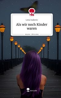 Produktbild: Als wir noch Kinder waren. Life is a Story - story.one
