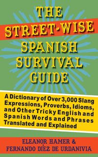 Produktbild: The Street-Wise Spanish Survival Guide