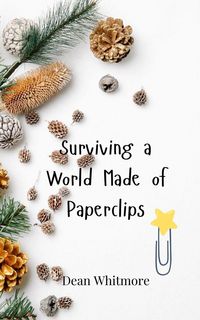Produktbild: Surviving a World Made of Paperclips