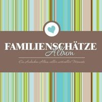 Produktbild: Familienschatze Album Ein Andenken-Album Voller Wertvoller Momente