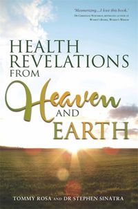 Produktbild: Rosa, T: Health Revelations from Heaven and Earth