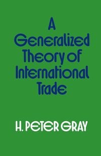 Produktbild: A Generalized Theory of International Trade