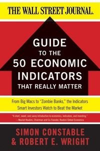 Produktbild: The Wsj Guide to the 50 Economic Indicators That Really Matter
