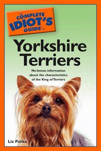 Produktbild: The Complete Idiot's Guide to Yorkshire Terriers