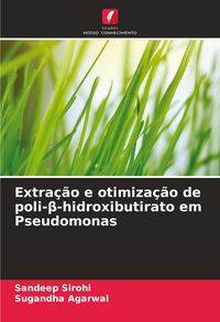 Produktbild: Extra&ccedil;&atilde;o e otimiza&ccedil;&atilde;o de poli-&iquest;-hidroxibutirato em Pseudomonas