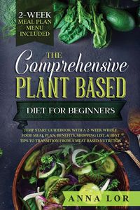 Produktbild: The Comprehensive Plant Based Diet for Beginners