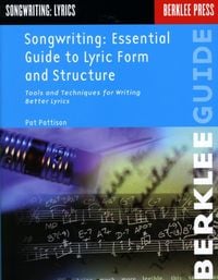 Produktbild: Songwriting: Essential Guide to Lyric Form and Structure Lyric Writing Techniques for Music Creators Songwriting Exercises and Tools for All Levels Song Writing Books for Musicians