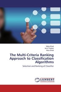 Produktbild: The Multi-Criteria Ranking Approach to Classification Algorithms