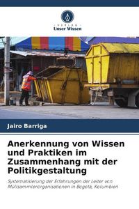 Produktbild: Anerkennung von Wissen und Praktiken im Zusammenhang mit der Politikgestaltung
