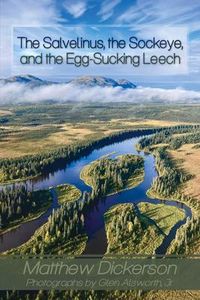 Produktbild: The Salvelinus, the Sockeye, and the Egg-Sucking Leech: