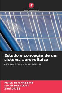 Produktbild: Estudo e conce&ccedil;&atilde;o de um sistema aerovoltaico