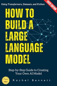 Produktbild: How to Build a Large Language Model:
