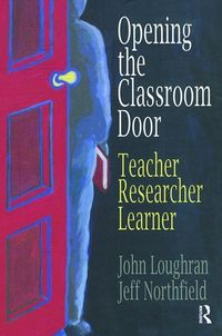 Produktbild: Loughran, J: Opening The Classroom Door