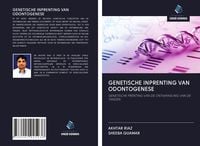 Produktbild: Genetische Inprenting Van Odontogenese