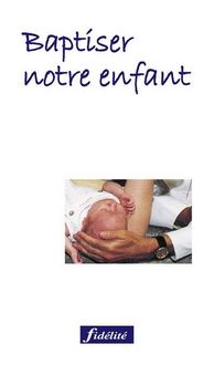 Produktbild: Baptiser son enfant 2e edition