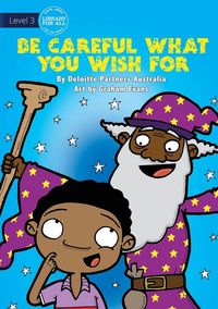 Produktbild: Be Careful What You Wish For