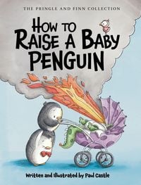 Produktbild: How to Raise a Baby Penguin