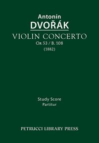 Produktbild: Violin Concerto, Op.53 / B.108
