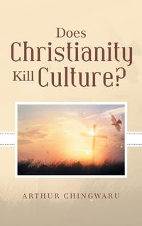 Produktbild: Does Christianity Kill Culture?