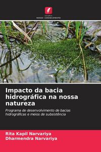 Produktbild: Impacto da bacia hidrogr&aacute;fica na nossa natureza