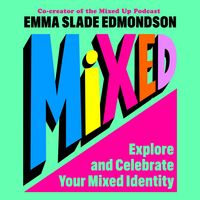 Produktbild: Mixed: Explore and Celebrate Your Mixed Identity
