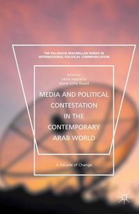 Produktbild: Media and Political Contestation in the Contemporary Arab World