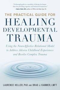 Produktbild: The Practical Guide for Healing Developmental Trauma