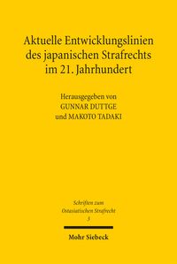 Produktbild: Aktuelle Entwicklungslinien des japanischen Strafrechts im 21. Jahrhundert