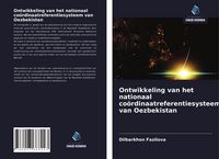 Produktbild: Ontwikkeling van het nationaal co&ouml;rdinaatreferentiesysteem van Oezbekistan