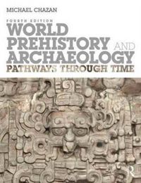 Produktbild: Chazan, M: World Prehistory and Archaeology