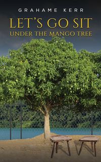 Produktbild: Let's Go Sit Under the Mango Tree