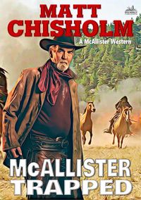 Produktbild: McAllister Trapped (A Rem McAllister Western #20)