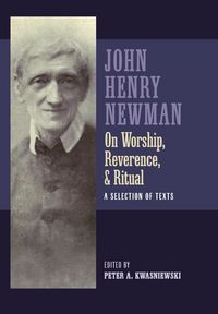 Produktbild: Newman on Worship, Reverence, and Ritual