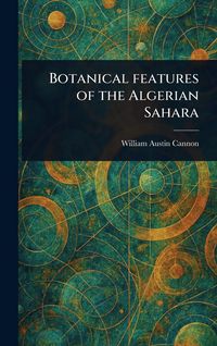 Produktbild: Botanical Features of the Algerian Sahara