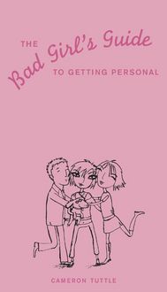 Produktbild: The Bad Girl's Guide to Getting Personal